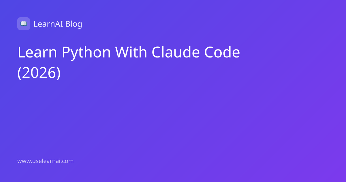 Learn Python with Claude Code — AI Pair Programming (2026)